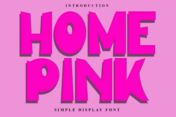 Home Pink Typeface Review: Sweet Display Fonts for Social Campaigns