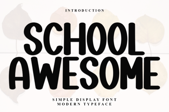 School Awesome Typeface Review for Bold Editorial Design