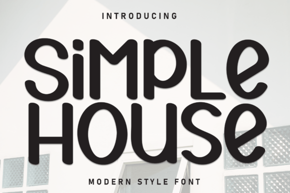 Simple House Font for Handmade and Display Projects