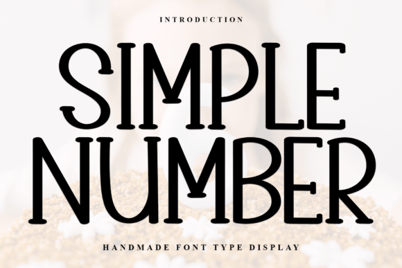 Simple Number: A Handmade Serif Display Font for Bold Campaigns