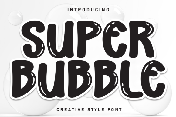 Super Bubble Typeface: Elevating Editorial Design with Playful Typography