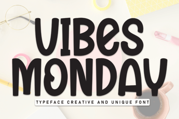 Vibes Monday: The Handmade Display Font for Authentic Brand Identity
